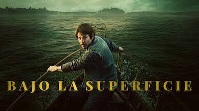 «Bajo la superficie» arrasa en Netflix Uruguay y se mete en el primer lugar del ranking semanal